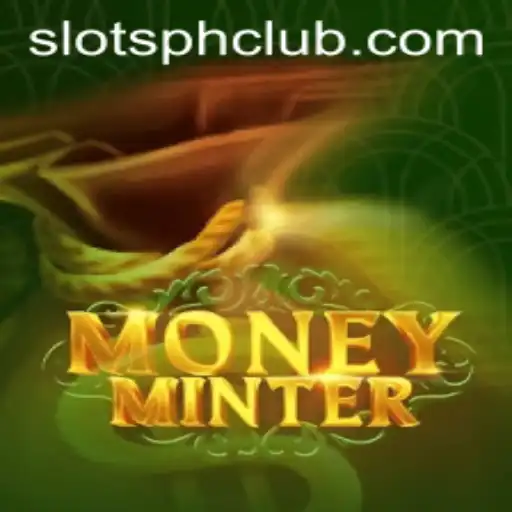 Exploring MoneyMinter and slotsph club