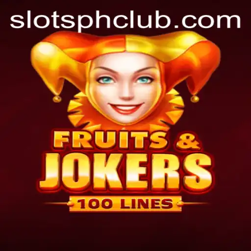 Explore the Thrilling World of FruitsAndJokers100 Slots Adventure with SlotsPH Club