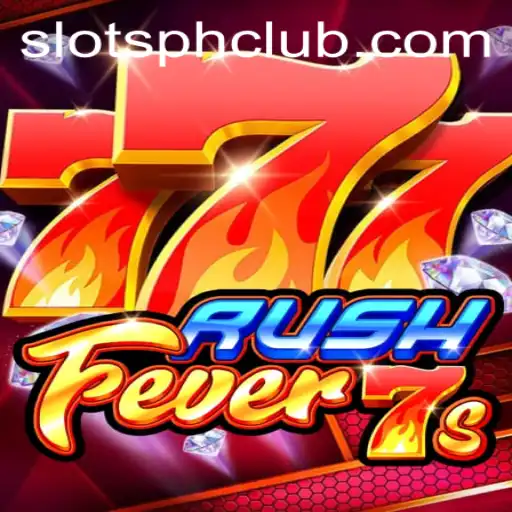 RushFever7s: The SlotsPh Club Sensation